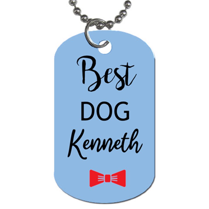 Best Dog Name Dog Tag Dog Tag (One Side)